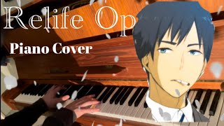 Relife OP  quotButtonquot Piano cover Full version [upl. by Sigvard500]