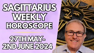 Sagittarius Horoscope  Weekly Astrology  from 27th May to 2nd June 2024 [upl. by Olnek]