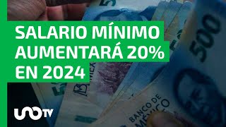 Salario mínimo 2024 en México aumentará 20 a partir de enero en cuánto quedará [upl. by Ingrid634]