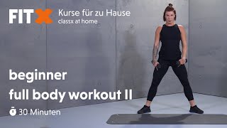 beginner full body workout 2  30 Minuten  FitXKurse für zu Hause classx at home [upl. by Ginzburg]