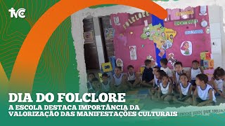 Dia do Folclore Destaca Importância da Valorização das Manifestações Culturais [upl. by Picardi]