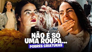 Como o figurino de POBRES CRIATURAS ajudou a contar a história do filme [upl. by Neiman]