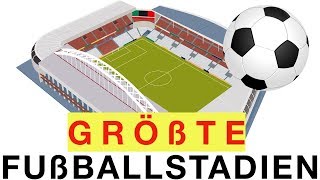 Größte Stadien der Welt Fußball [upl. by Eilata443]