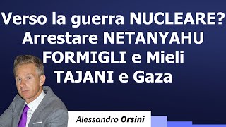 Verso la guerra nucleare Arrestare Netanyahu Formigli e Mieli Tajani e Gaza [upl. by Wolfie]