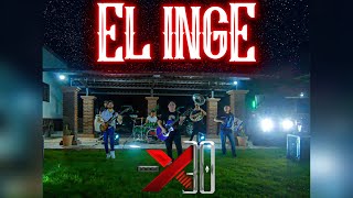 El Inge  Video Oficial Grupo X30 [upl. by Couhp]