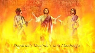 The Story Of Shadrach Meshach and Abednego [upl. by Berte]