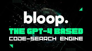 Bloop The GPT4 Based Code SearchEngine [upl. by Eindys957]