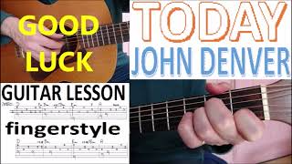 TODAY  JOHN DENVER fingerstyle GUITAR LESSON [upl. by Asirehc]