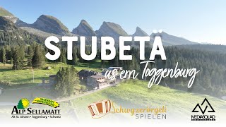 Stubetä us em Toggenburg  Berghotel Sellamatt [upl. by Genisia421]