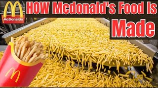 How Mcdonalds Food Is Made [upl. by Courtland]