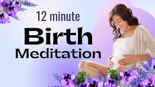 Hypnobirthing Birth Meditation with Birth Affirmations [upl. by Gnaw953]