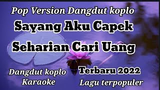 Sayang Aku Capek Seharian Cari Uang Yeni Inka Karaoke Dangdut Koplo [upl. by Ieluuk]