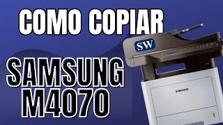 Como copiar na impressora Samsung 4070 [upl. by Kreitman]