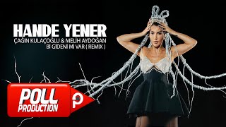 Çağın Kulaçoğlu amp Melih Aydoğan amp Hande Yener  Bi Gideni Mi Var Remix  Official Audio Video [upl. by Florenza]