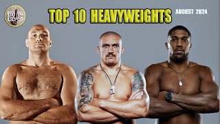 Top 10 Heavyweights  August 2024 [upl. by Hazlett285]