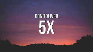 Don Toliver  5X Lyrics [upl. by Shawna]