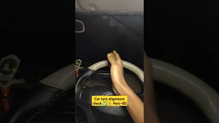 Car tyre alignment check⚠️⚠️part 02 car information shorts viralshorts automobile tips [upl. by Divd]