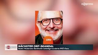 Nächster ORFSkandal RadioModerator Bankhofer beleidigt hunderte FPÖFans [upl. by Beeson571]