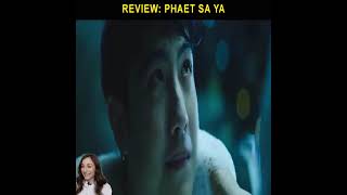 REVIEW FILM PHAET SA YA [upl. by Eninaj763]