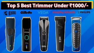 Top 5 Best Trimmer Under ₹1000🔥🔥Best Trimmer in India 2024 Under ₹1000 [upl. by Rather]