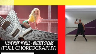 I Love Rock N Roll  Britney Spears Full choreography [upl. by Carly]