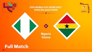 Nigeria v Ghana  FIFA World Cup Qatar 2022 Qualifier  Full Match [upl. by Wesle405]