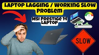 How to Fix MSI Prestige 14 Laptop Lagging  Working Slow Problem easy method [upl. by Winfred]