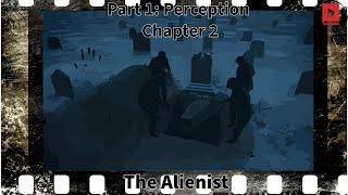 The Alienist  Part 1 Perception  Chapter 2 psychologicalthriller crime mystery audiobook [upl. by Mable]