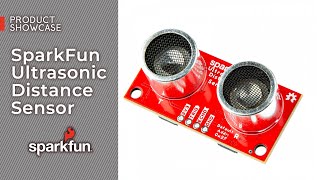 Product Showcase SparkFun Ultrasonic Distance Sensor [upl. by Rojam]