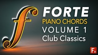 Forte Piano Chords Vol 1  Club Classics Overview  With F9 Audio’s James Wiltshire [upl. by Mij]