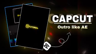 How To Make Outro Like AE On CAPCUT  Capcut Editing Tutorial [upl. by Christye]