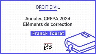 Annales CRFPA 2024  Droit civil [upl. by Agan]