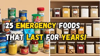 25 LongLasting Emergency Foods Every Prepper Needs [upl. by Bennir94]