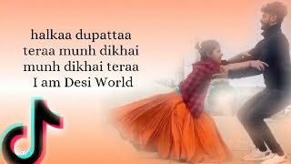 LYRICS Halka Dupatta Tera Muh Dikhe Tiktok Viral Song  THM 8 Lokesh Gurjar Desi King [upl. by Rolanda964]