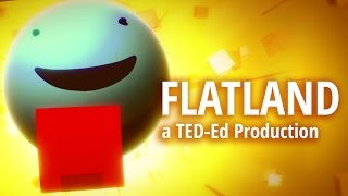 TEDEd  Flatland [upl. by Laflam640]