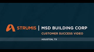 STRUMIS Customer Success Video MSD Building Corporation [upl. by Iseabal284]