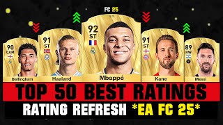 FIFA 25  TOP 50 BEST PLAYER RATINGS EA FC 25 😱🔥 ft Mbappe Haaland Messi… [upl. by Zaraf]