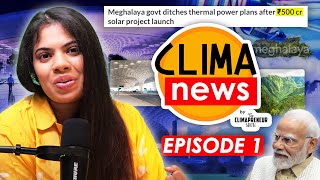 CLIMA NEWS EP1  500 Crore Project Launched To Transform Meghalaya climatechange climatenews [upl. by Ayhtak]