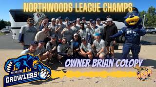 Kalamazoo Growlers 2022 Northwoods League Champions Owner Brian Colopy Speaks on what it means [upl. by Ecirted]