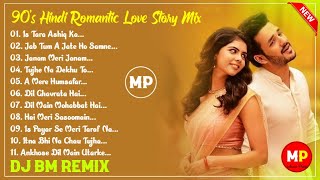 90s Hindi Romantic Love MixDj Bm RemixNonstop👉musicalpalash [upl. by Briny]