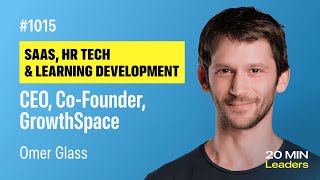 Ep1015 Omer Glass  CEO and CoFounder GrowthSpace [upl. by Nilla]