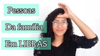 MEMBROS DA FAMÍLIA EM LIBRAS [upl. by Soiritos]