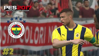 ŞAMPİYONLAR LİGİNE GALİBİYETLE BAŞLADIK  PES 17 FENERBAHÇE ANA LİG [upl. by Andrews116]