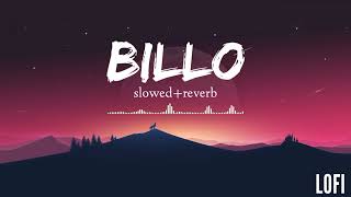 Billo  J Star Slowed  Reverb LoFi Billo Nachi Mere Naal trending​ viral​ viralvideo​ [upl. by Yecart]