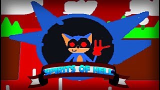 THE HIGHEST QUALITY SONICEXE GAME The Spirits of Hell [upl. by Aerua]