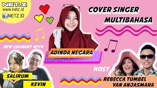 ADINDA NEGARA COVER SINGER MULTIBAHASA [upl. by Steffi817]