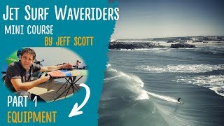 Jet Surf Waveriders Episode 1 How to choose equipment Jetsurf Race [upl. by Nevs]