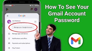 How to see Gmail id Password from mobile New 2024  see gmail password in gmail account [upl. by Islek]