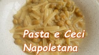 Pasta e Ceci alla Napoletana [upl. by Atkins]