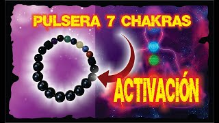 PULSERA DE 7 CHAKRAS – LIMPIEZA Y ACTIVACIÓN  ESOTERISMO AYUDA ESPIRITUAL [upl. by Frederigo]